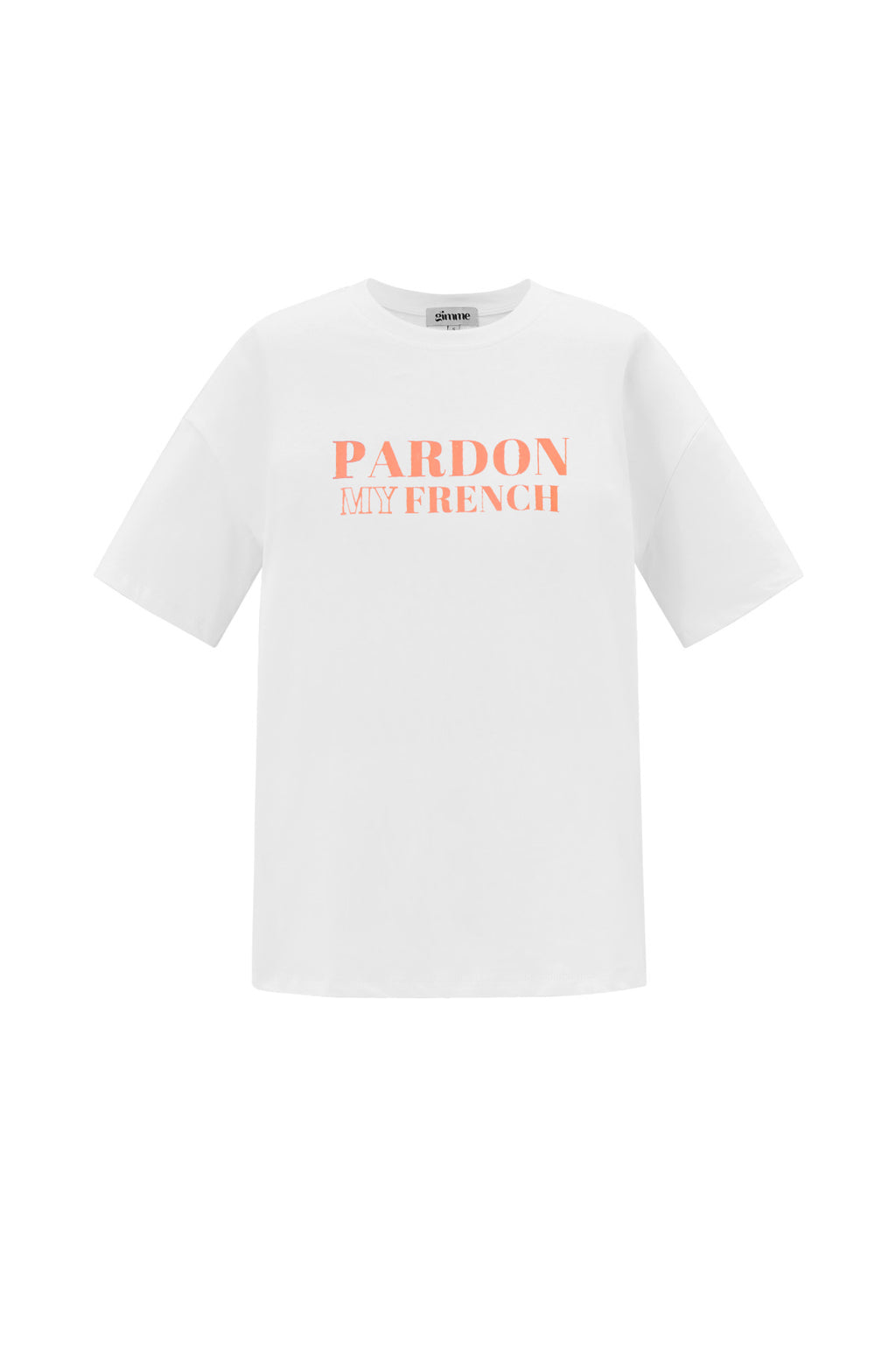 T-shirt pardon my french